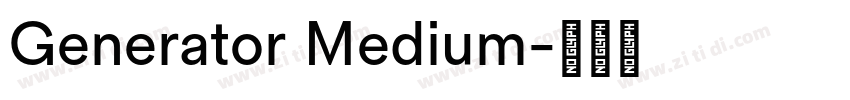 Generator Medium字体转换